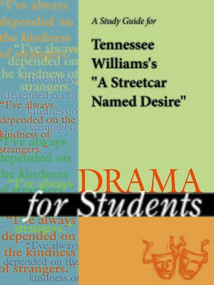 cover image of A Study Guide for Tennessee Williams's "A Streetcar Named Desire"